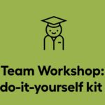 Do-It-Yourself Team Workshop Kit