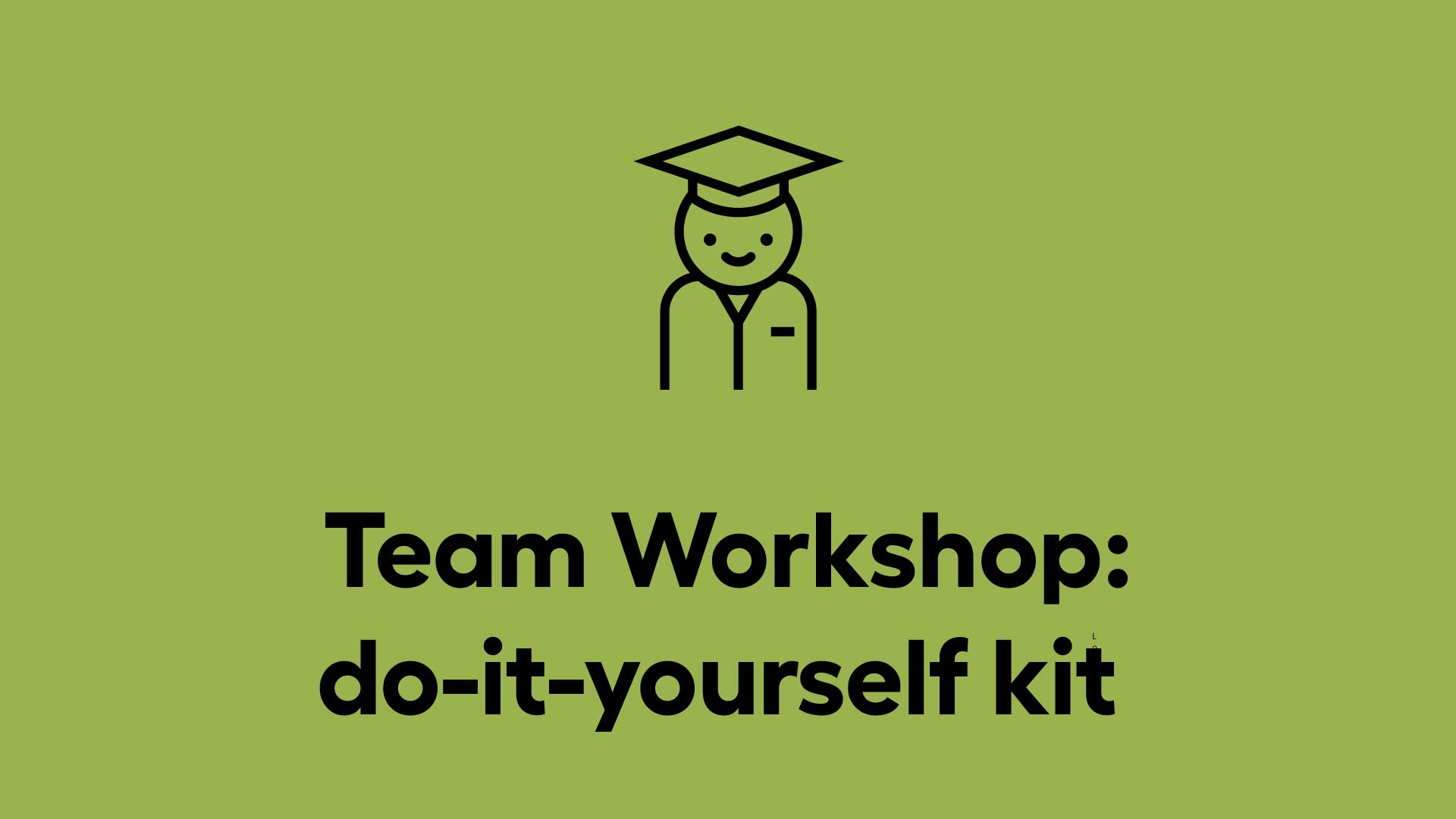 Do It Yourself Team Workshop Kit Do-It-Yourself Team Workshop Kit